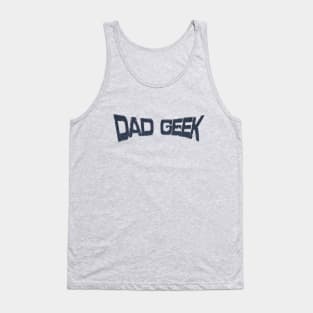 DAD GEEK Tank Top